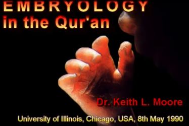 Embryology in the Qur’an by Dr. Keith&nbsp;Moore